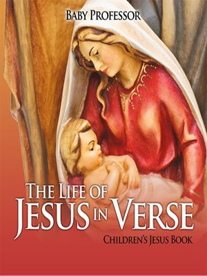 cover image of The Life of Jesus in Verse--Children's Jesus Book